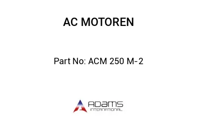 ACM 250 M-2