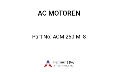 ACM 250 M-8