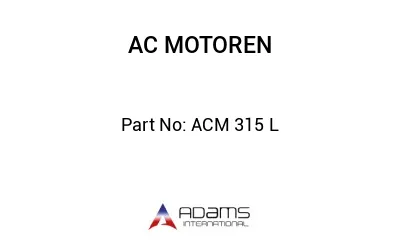 ACM 315 L