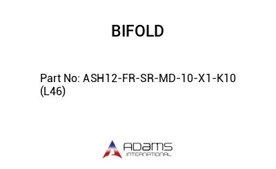 ASH12-FR-SR-MD-10-X1-K10 (L46)