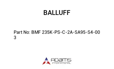 BMF 235K-PS-C-2A-SA95-S4-00	3								