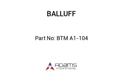 BTM A1-104									 BTM A1-104