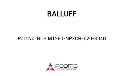 BUS M12E0-NPXCR-020-S04G									 BUS M12E0-NPXCR-020-S04G