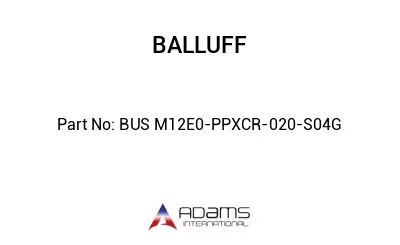 BUS M12E0-PPXCR-020-S04G									 BUS M12E0-PPXCR-020-S04G