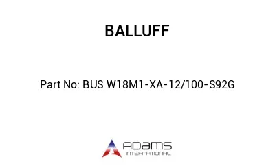 BUS W18M1-XA-12/100-S92G									 BUS W18M1-XA-12/100-S92G
