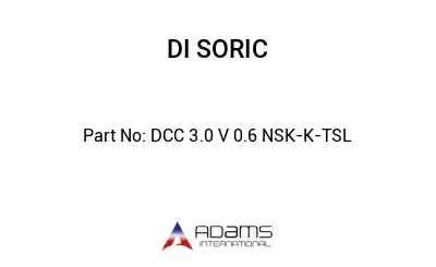 DCC 3.0 V 0.6 NSK-K-TSL