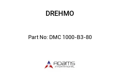 DMC 1000-B3-80