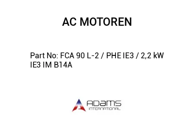 FCA 90 L-2 / PHE IE3 / 2,2 kW IE3 IM B14A