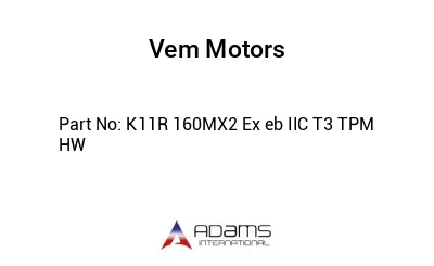 K11R 160MX2 Ex eb IIC T3 TPM HW