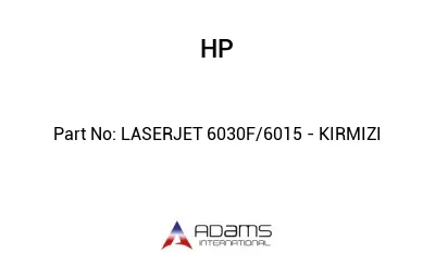 LASERJET 6030F/6015 - KIRMIZI