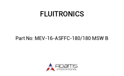 MEV-16-ASFFC-180/180 MSW B