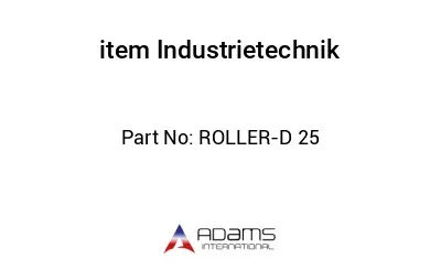 ROLLER-D 25