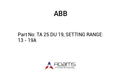 TA 25 DU 19, SETTING RANGE: 13 - 19A